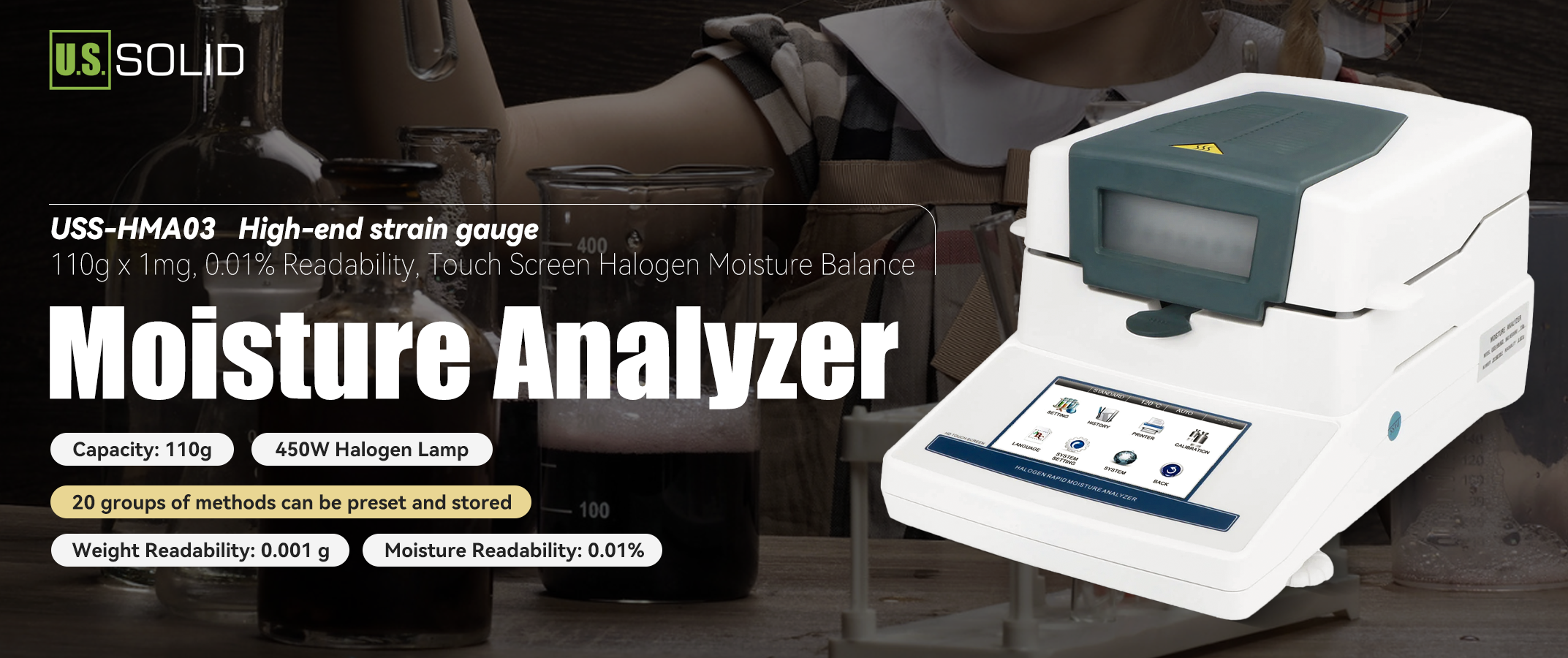 Moisture Analyzer-110g x 1mg, 0.01% Readability, Touch Moisture Analyzer-110g x 1mg, 0.01% Readability, Touch